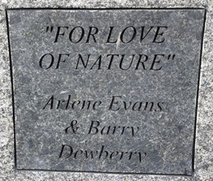 Marker text: For Love of Nature. Arlene Evans & Barry Dewberry.