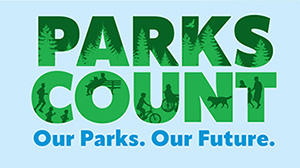 Parks Count. Our Parks. Our Future.